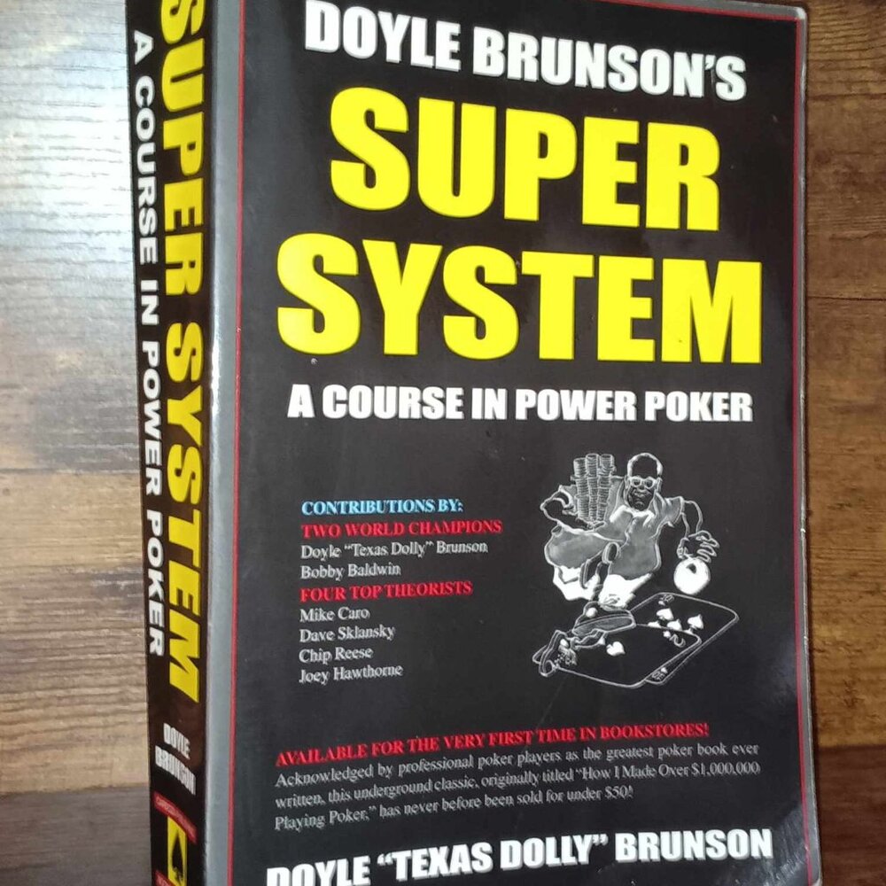 Doyle Brunson’s Super System: A Course in Power Poker Book